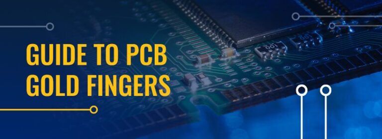 Guide to PCB Gold Fingers: Gold Finger PCB Plating