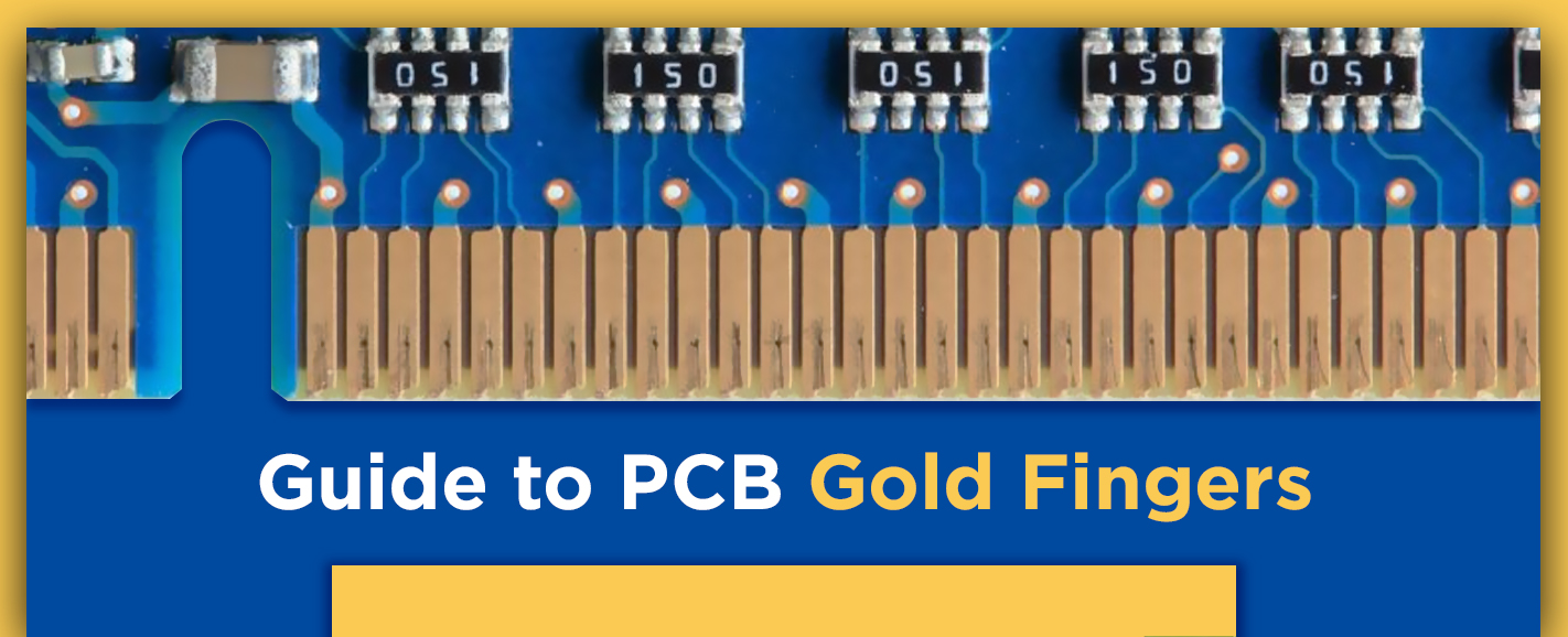 Guide to PCB Gold Fingers