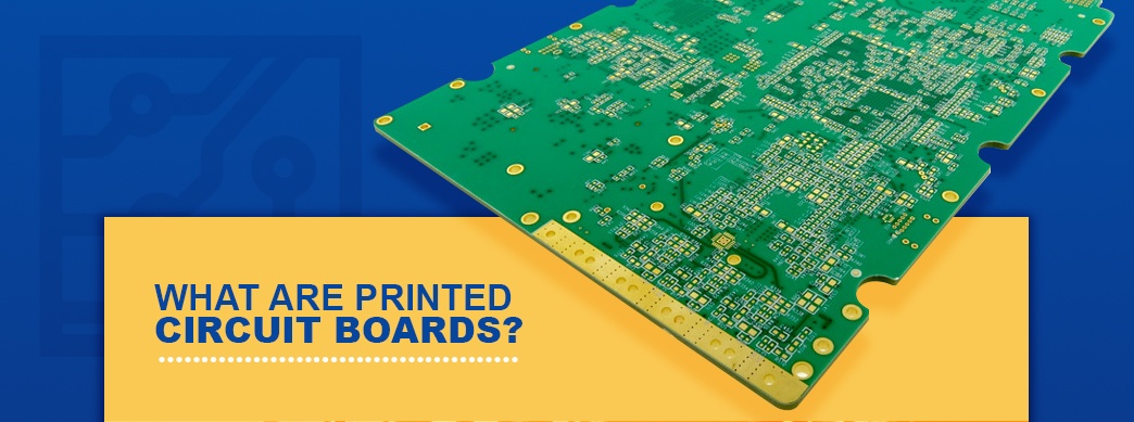 What Are Printed Circuit Boards