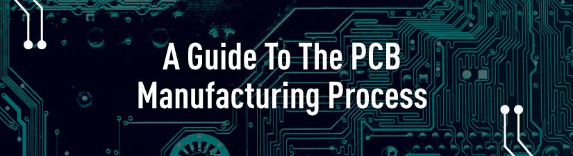 Printed Circuit Boards Manufacturing Process