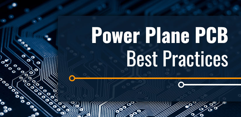 Power Plane PCB: Best Practices