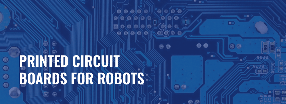 Printed Circuit Boards for Robots