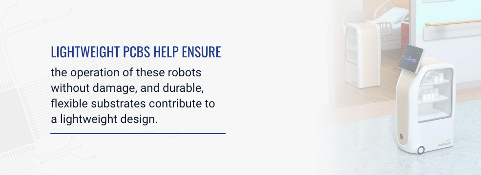Lightweight PCBs help ensure the operation of these robots without damage, and durable, flexible substrates contribute to a lightweight design.
