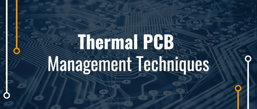 Thermal PCB Management Techniques