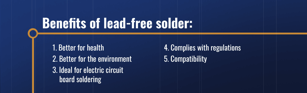5 Benefits of Lead-Free Solder