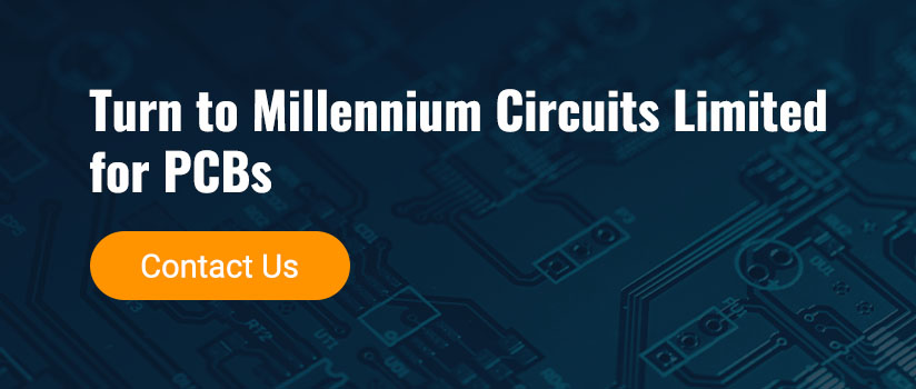 Turn to Millennium Circuits Limited for PCBs